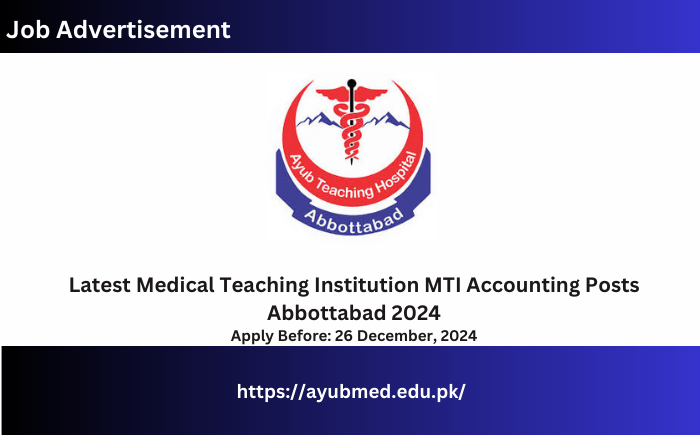 Medical Teaching Institution MTI Accounting Posts Abbottabad 2024